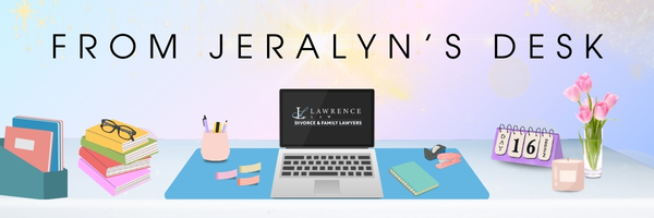 Illustration of a tidy desk with books, a laptop, office supplies, flowers, and a calendar displaying the 16th, with the text "From Jeralyn Lawrence's Desk" above. From Lawrence Law Firm New Jersey Family Lawyer.