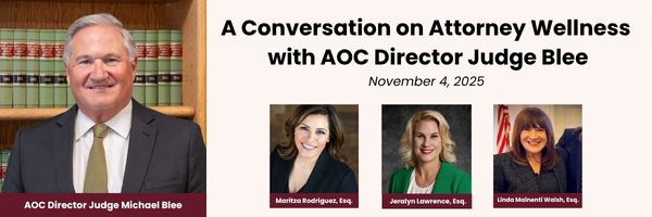 A promotional banner featuring AOC Director Judge Michael Blee and three attorneys for an attorney wellness event on November 4, 2025. From Lawrence Law Firm New Jersey Family Lawyer.